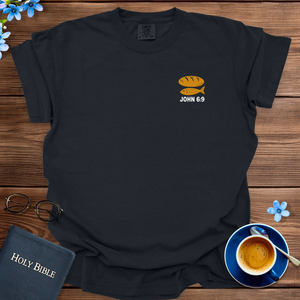 5 LOAVES AND 2 FISH T-SHIRT