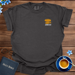 5 LOAVES AND 2 FISH T-SHIRT