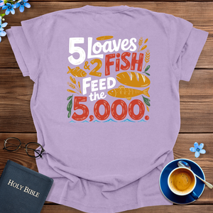 5 LOAVES AND 2 FISH T-SHIRT