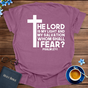 THE LORD IS MY LIGHT T-SHIRT