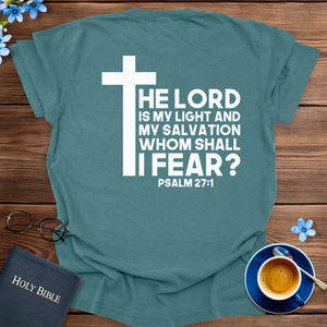 THE LORD IS MY LIGHT T-SHIRT
