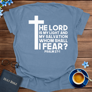 THE LORD IS MY LIGHT T-SHIRT