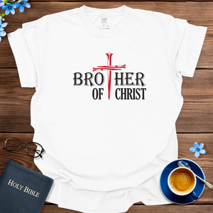 BROTHER OF CHRIST T-SHIRT
