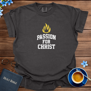 PASSION FOR CHRIST T-SHIRT
