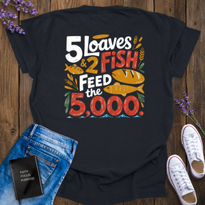5 Loaves and 2 Fish T-Shirt