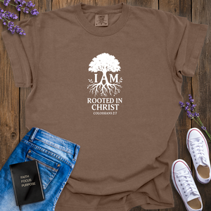 I AM ROOTED IN CHRIST T-SHIRT