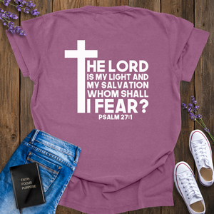 THE LORD IS MY LIGHT T-SHIRT