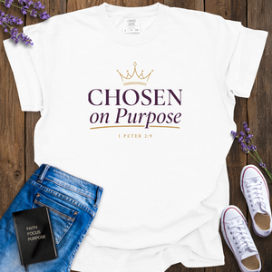 Chosen On Purpose T-Shirt