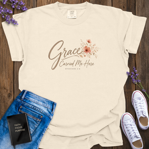 Grace Carried Me Here T-Shirt